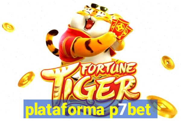 plataforma p7bet